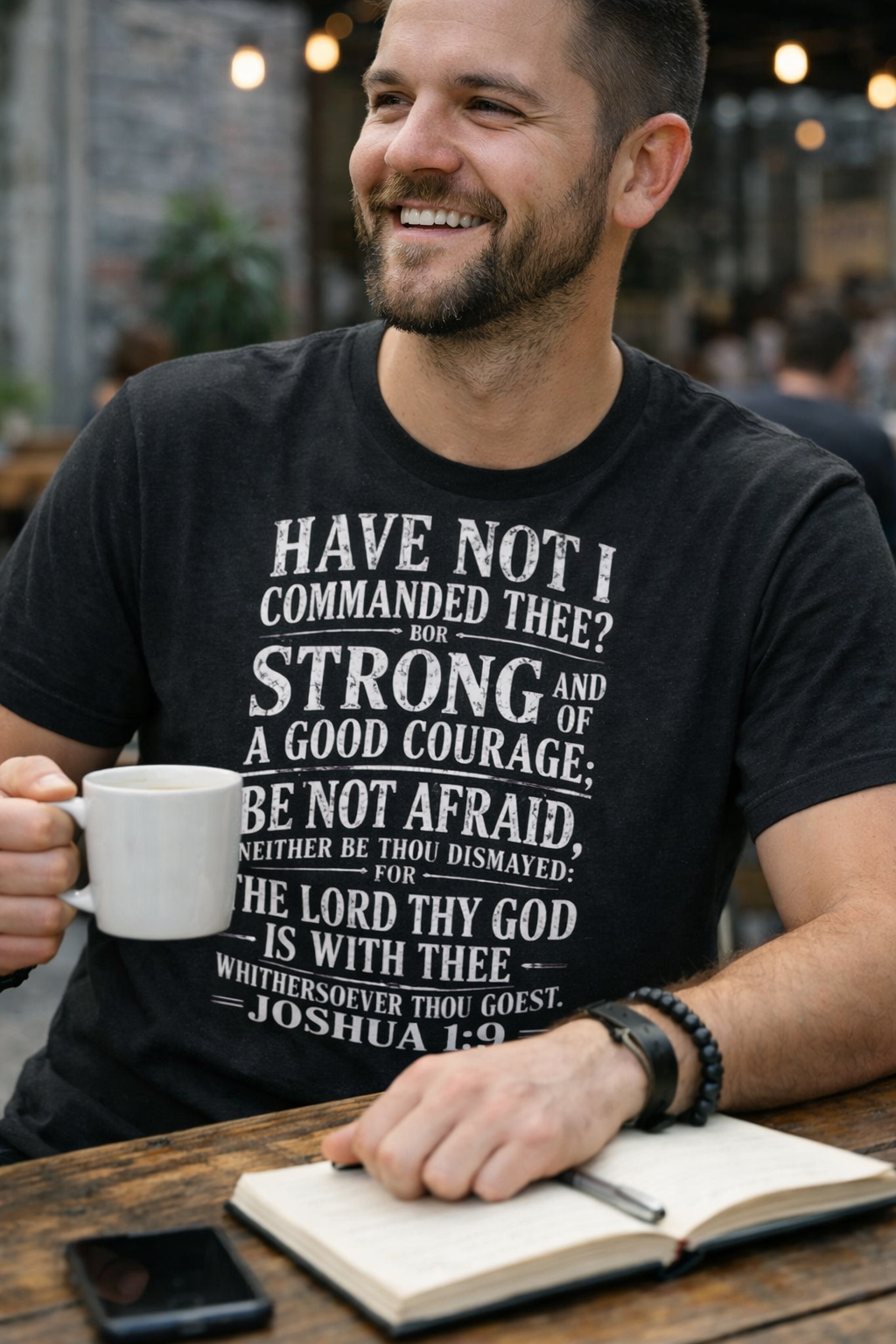 Joshua 1:9 Be Strong & Courageous T-Shirt | Faith Scripture Tee