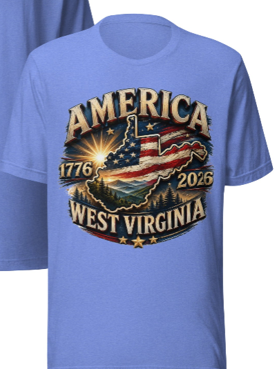 Almost Heaven — America 1776–2026 West Virginia Patriotic T-Shirt | Appalachian State Pride Tee