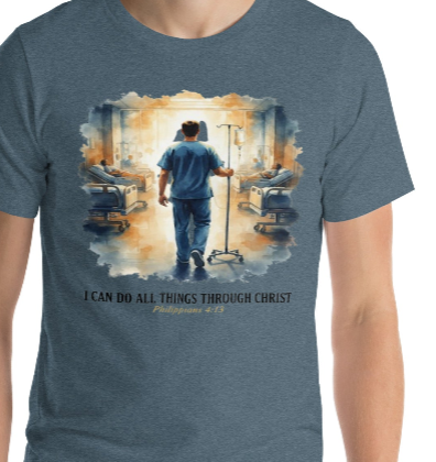 I Can Do All Things Through Christ — Nurse Faith T-Shirt | Philippians 4:13 Healthcare Tee