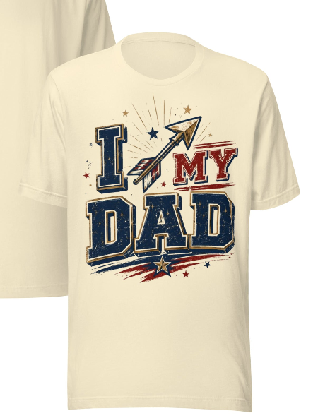 I Love My Dad Patriotic Unisex T-Shirt | Perfect Father's Day Gift for the Whole Family