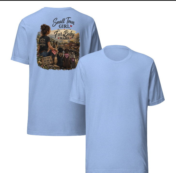 Small Town Girl Fur Baby Mama unisex t-shirt front and back view showing cinematic graphic print