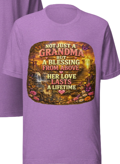 Not Just a Grandma – A Blessing From Above T-Shirt | Her Love Lasts a Lifetime