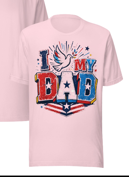 I Love My Dad Patriotic T-Shirt | Faith-Inspired Father's Day Gift