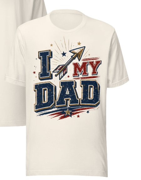 I Love My Dad Patriotic Unisex T-Shirt | Perfect Father's Day Gift for the Whole Family