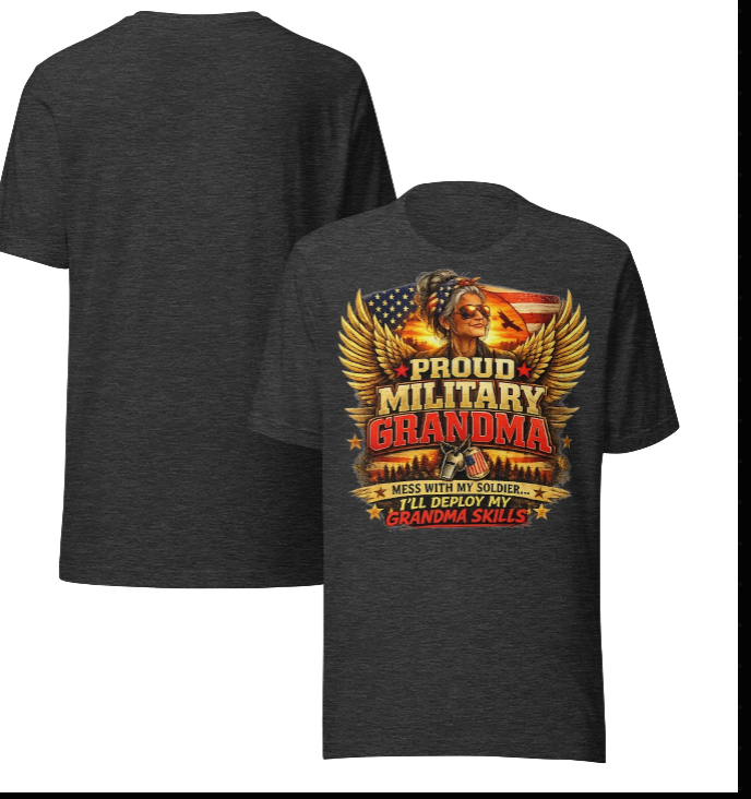 Proud Military Grandma T-Shirt | Mess With My Soldier... I'll Deploy My Grandma Skills