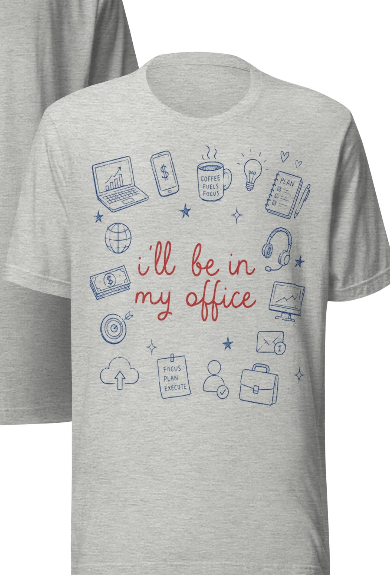 I'll Be in My Office Unisex T-Shirt