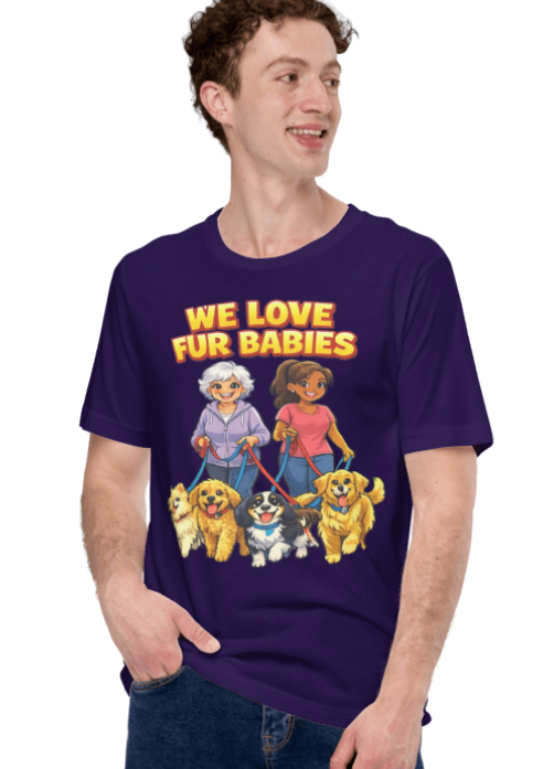 We Love Fur Babies – Women's Dog Mom Graphic Tee | Best Friend Dog Walking Shirt