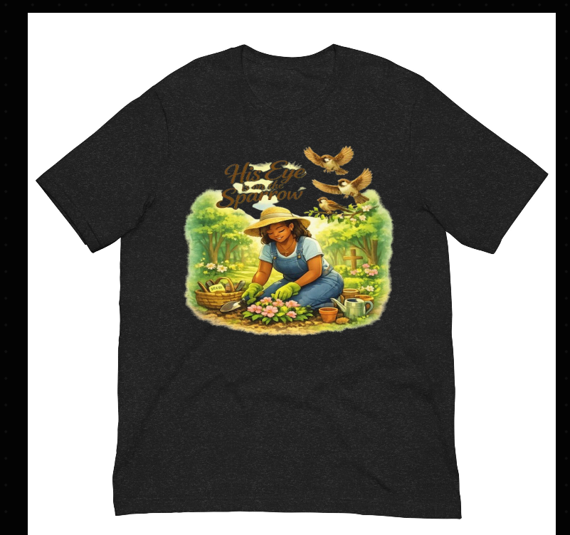 His Eye Is on the Sparrow – Garden Grace Unisex Tee