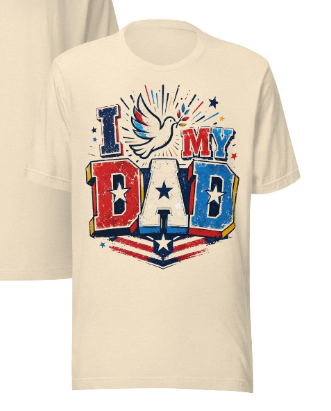 I Love My Dad Patriotic T-Shirt | Faith-Inspired Father's Day Gift