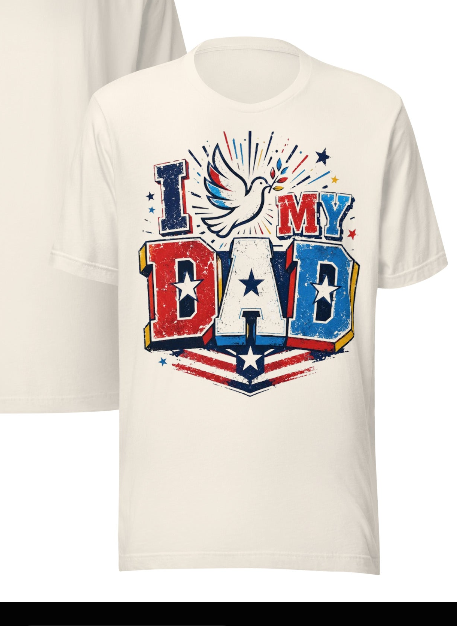 I Love My Dad Patriotic T-Shirt | Faith-Inspired Father's Day Gift