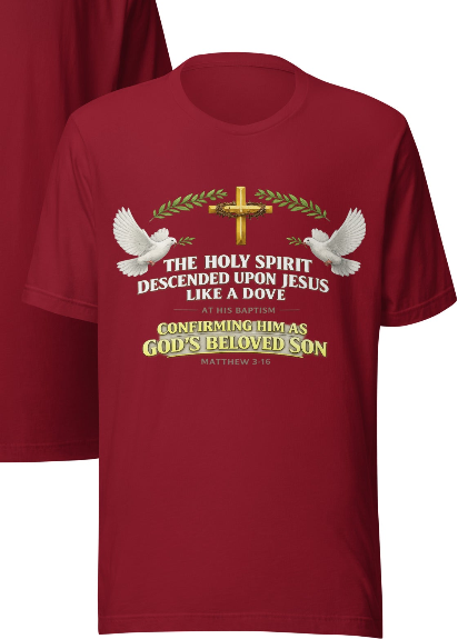 Holy Spirit Descended Like a Dove – Matthew 3:16 Christian T-Shirt